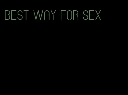 best way for sex