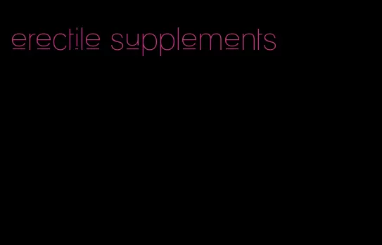 erectile supplements