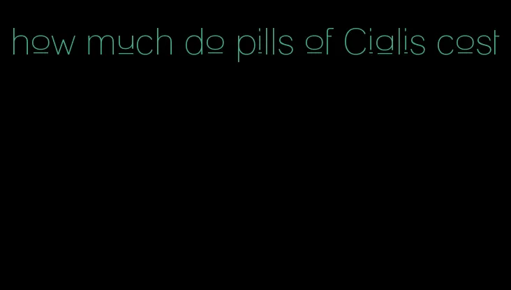 how much do pills of Cialis cost