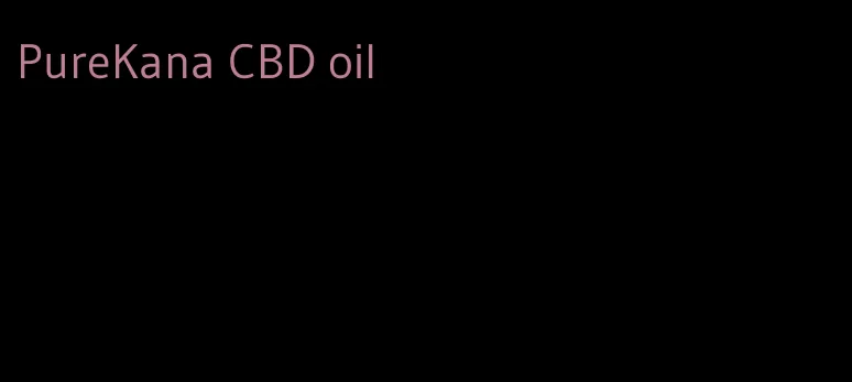 PureKana CBD oil