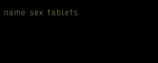 name sex tablets
