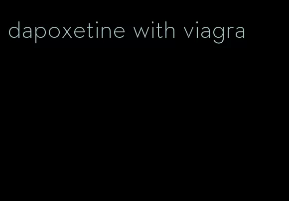 dapoxetine with viagra
