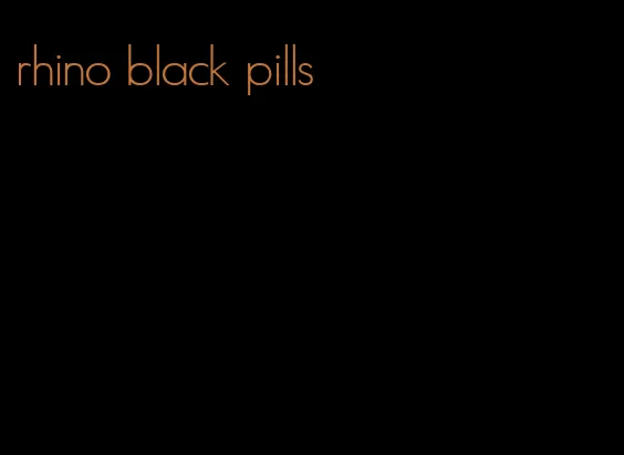 rhino black pills