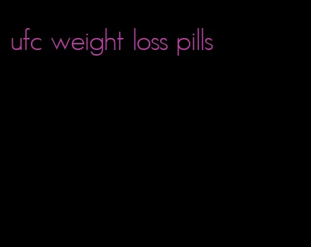 ufc weight loss pills