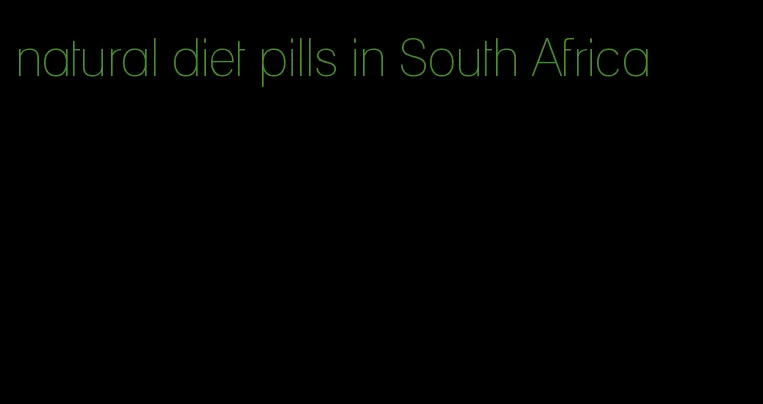 natural diet pills in South Africa