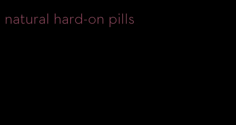 natural hard-on pills