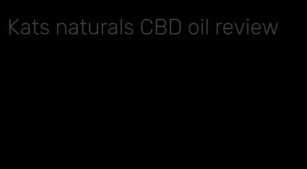 Kats naturals CBD oil review