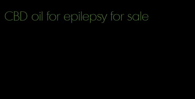 CBD oil for epilepsy for sale
