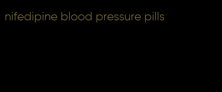 nifedipine blood pressure pills