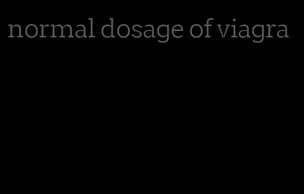 normal dosage of viagra