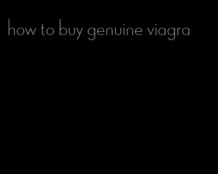 how to buy genuine viagra