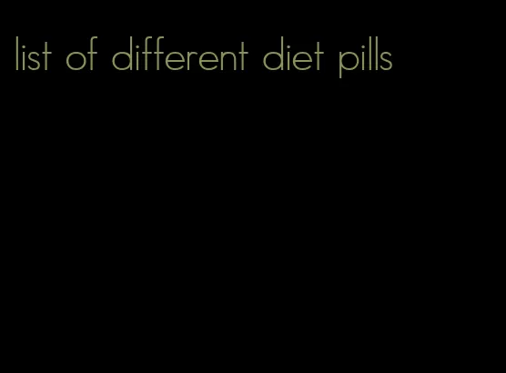 list of different diet pills