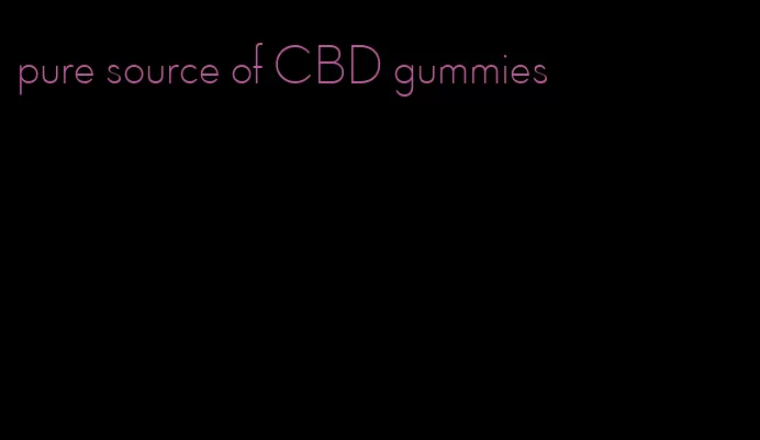 pure source of CBD gummies