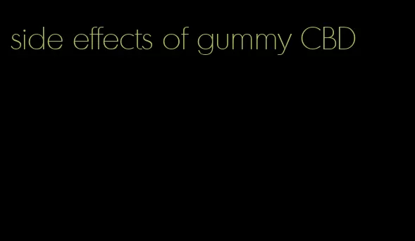 side effects of gummy CBD