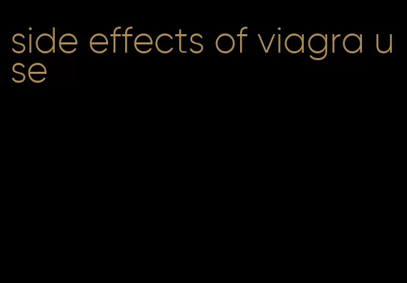 side effects of viagra use