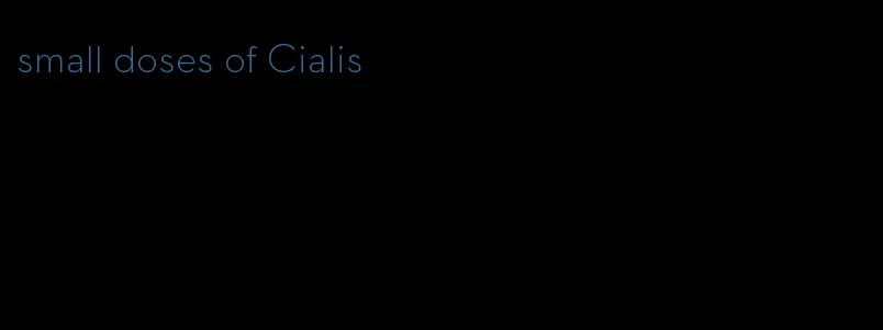 small doses of Cialis