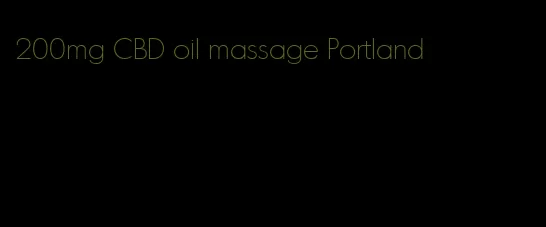 200mg CBD oil massage Portland