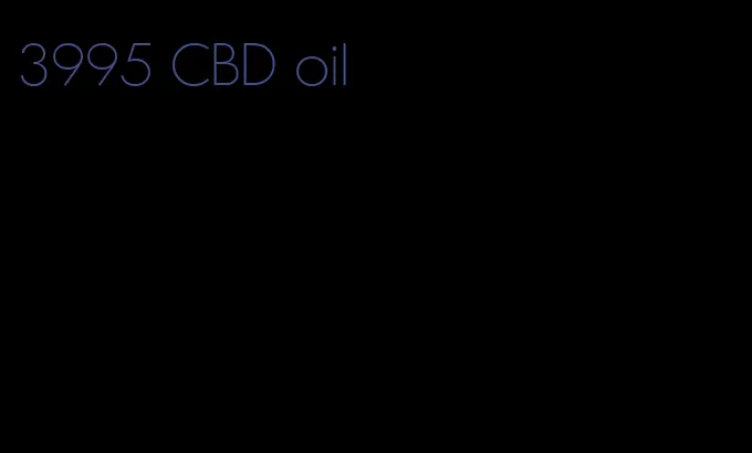 3995 CBD oil