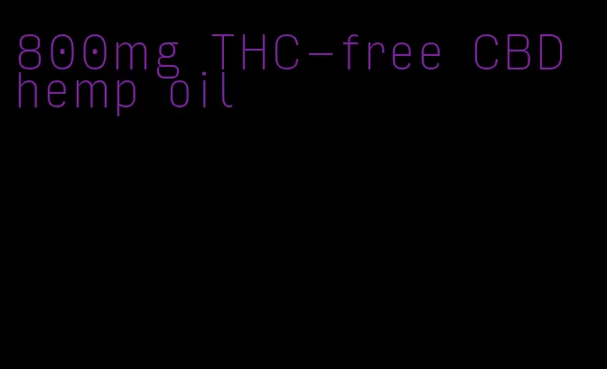 800mg THC-free CBD hemp oil