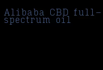 Alibaba CBD full-spectrum oil