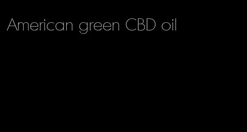 American green CBD oil