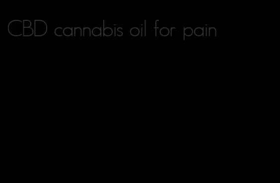CBD cannabis oil for pain