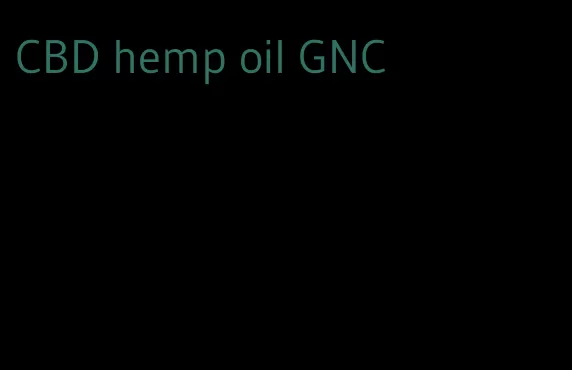 CBD hemp oil GNC