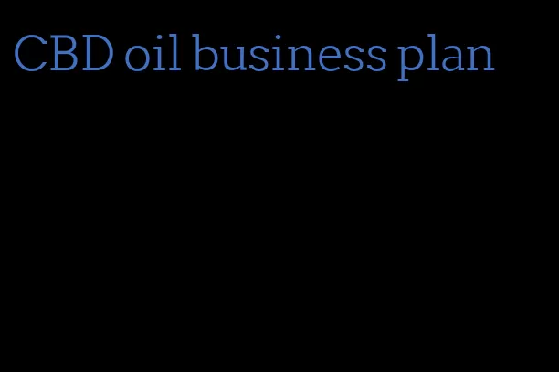 CBD oil business plan