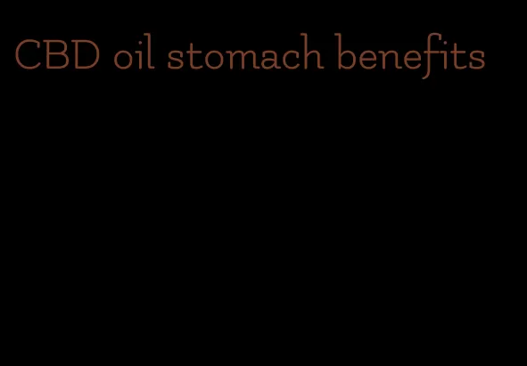 CBD oil stomach benefits