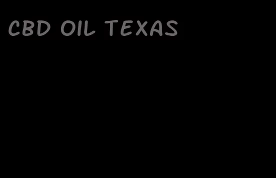 CBD oil texas