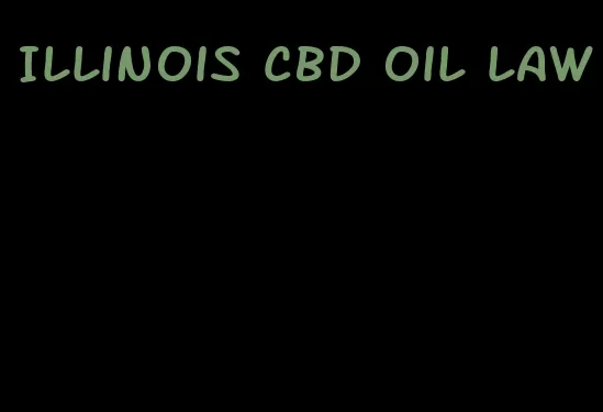 Illinois CBD oil law