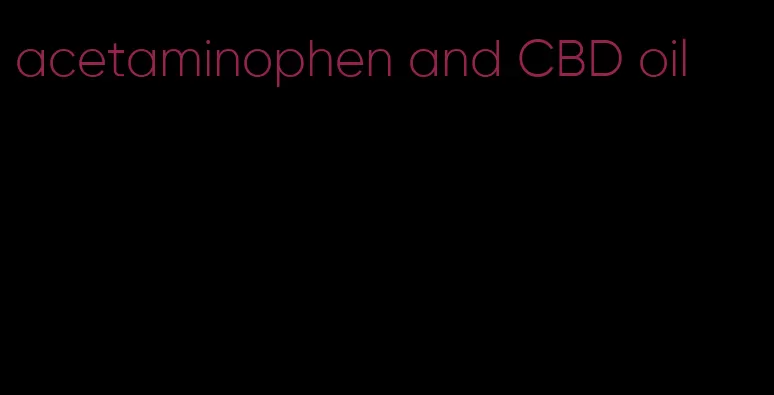 acetaminophen and CBD oil