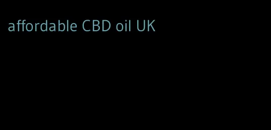 affordable CBD oil UK