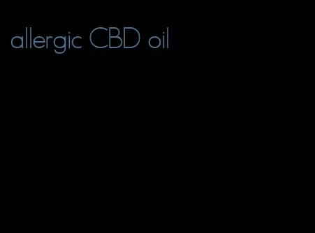 allergic CBD oil