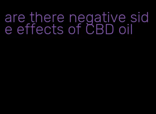 are there negative side effects of CBD oil