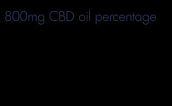 800mg CBD oil percentage
