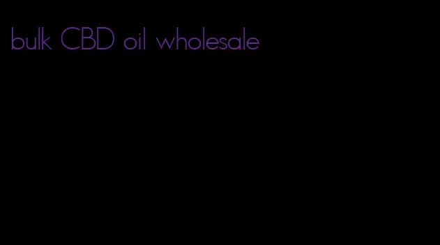 bulk CBD oil wholesale