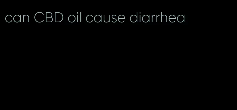 can CBD oil cause diarrhea