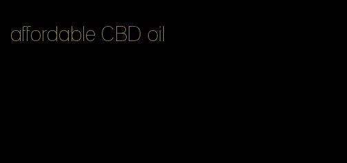 affordable CBD oil