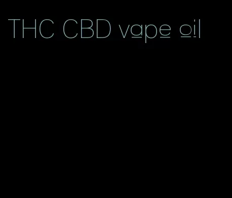 THC CBD vape oil