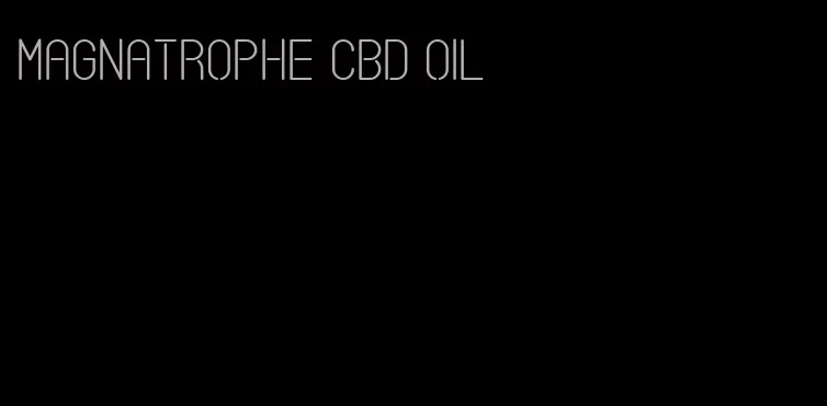 magnatrophe CBD oil