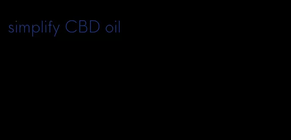simplify CBD oil