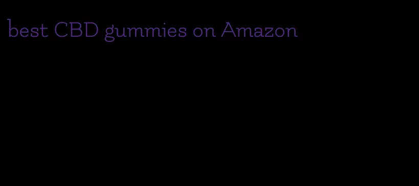 best CBD gummies on Amazon