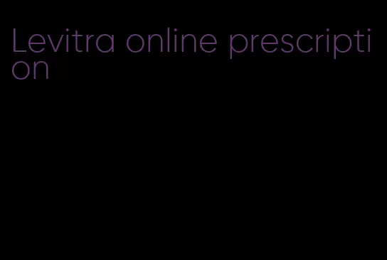Levitra online prescription