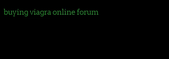 buying viagra online forum