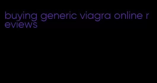 buying generic viagra online reviews