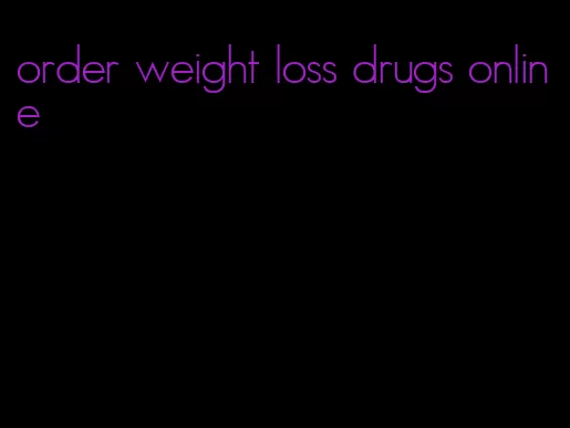 order weight loss drugs online