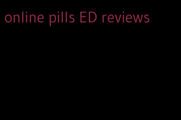 online pills ED reviews