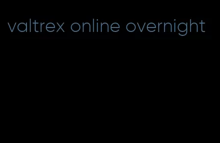 valtrex online overnight