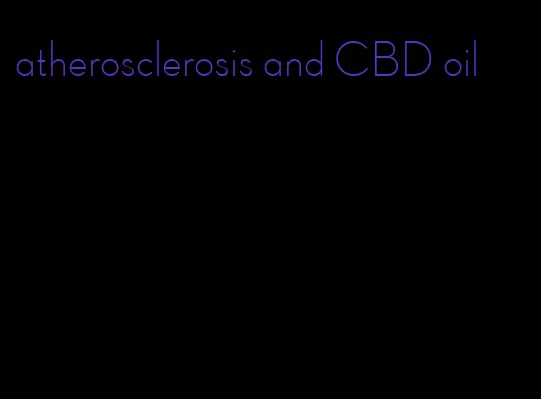 atherosclerosis and CBD oil